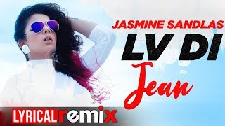 Jasmine Sandlas | Lv Di Jean (Model Lyrical Remix) | Ft Preet Hundal | MG | Latest Songs 2020