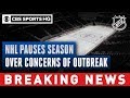 NHL pauses season due to concerns about the coronavirus outbreak | CBS Sports HQ