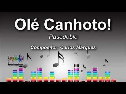Olé Canhoto - Carlos Marques - Pasodoble