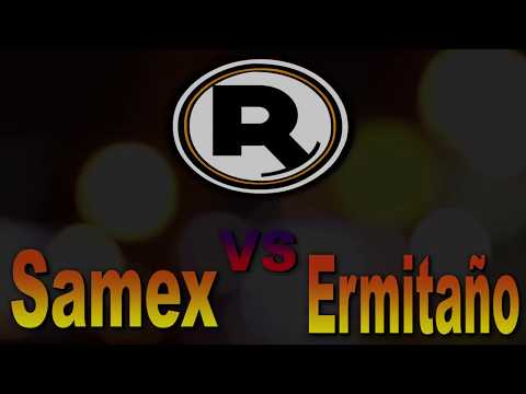 Samex vs Ermitaño - Semifinal Raptonda - 2017 - Lima Perú
