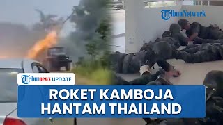 Roket Kamboja Hantam Pangkalan Militer Thailand, Baku Tembak Terjadi di Wilayah Perbatasan