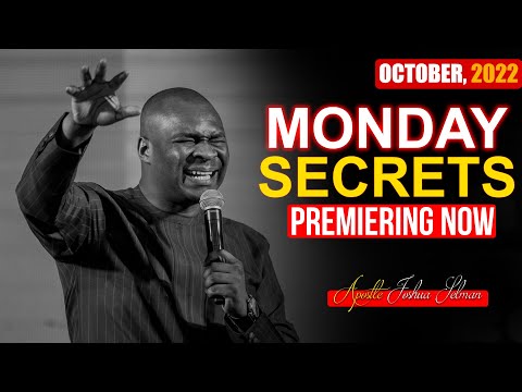 MONDAY SECRETS, 3RD OCTOBER 2022 - APOSTLE JOSHUA SELMAN Commanding Your Morning