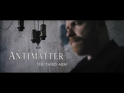 Antimatter - The Third Arm