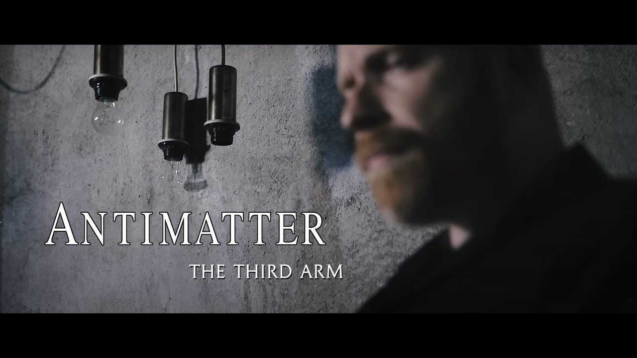 Antimatter - The Third Arm - YouTube