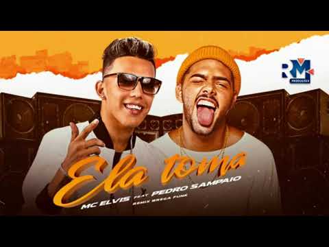 MC ELVIS FEAT. PEDRO SAMPAIO - ELA TOMA - MÚSICA NOVA 2020