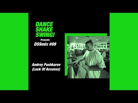 Andrey Pushkarev - DSSmix #09 [Podcast]
