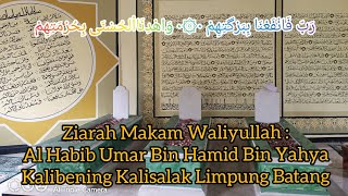 Download lagu ZIARAH MAKAM WALIYULLAH AL HABIB UMAR BIN HAMID BIN YAHYA KALIBENING KALISALAK LIMPUNG BATANG mp3