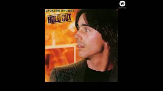 Jackson Browne - Hold Out