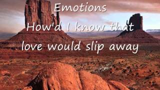 Emotions - How'd I know that love would slip away.wmv