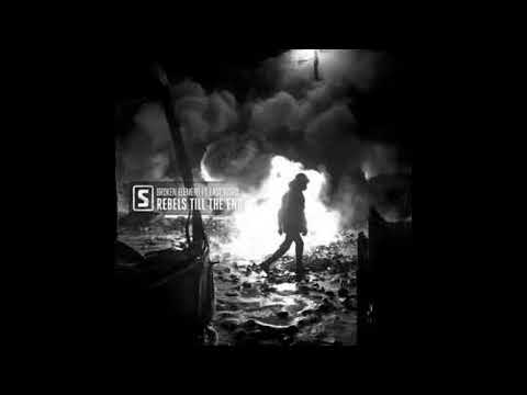 Broken Element Ft. Last Word ‎– Rebels Till The End