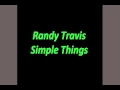 Randy Travis - Simple Things 