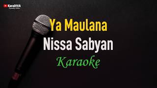 Download lagu Nissa Sabyan - Ya Maulana (Karaoke) mp3 Download lagu Nissa Sabyan - Ya Maulana (Karaoke) mp3