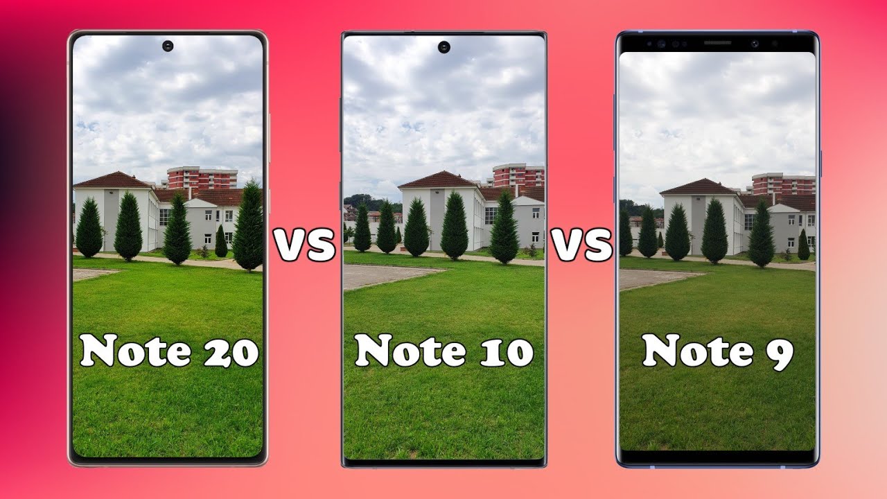 Samsung Galaxy Note 20 vs Note 10 vs Note 9 Camera Test