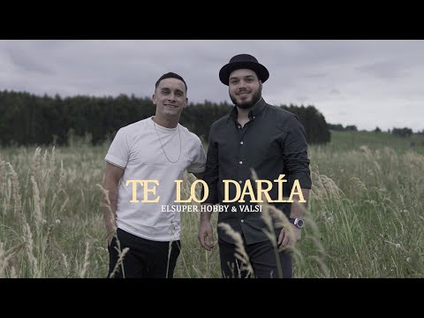 EL Super Hobby Ft Nestor Valsi - TE LO DARÍA