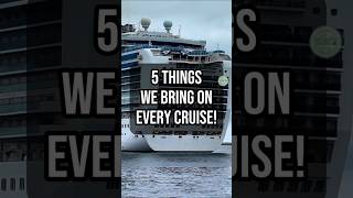 Five Things We Bring on Every Cruise After 50+ Cruises!
