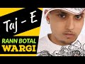 Super Hit Punjabi Song | Runn Botal Wargi - Taj - E