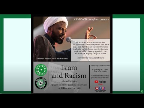 Eve 19th Shawaal 1441 -  Q&A with Sheikh Nuru Mohammed- Islam and Racism
