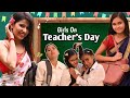 Girls On Teacher's Day | Teacher's Day Special | SBabli