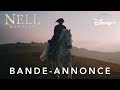Nell rebelle - Bande-annonce (VF) | Disney+