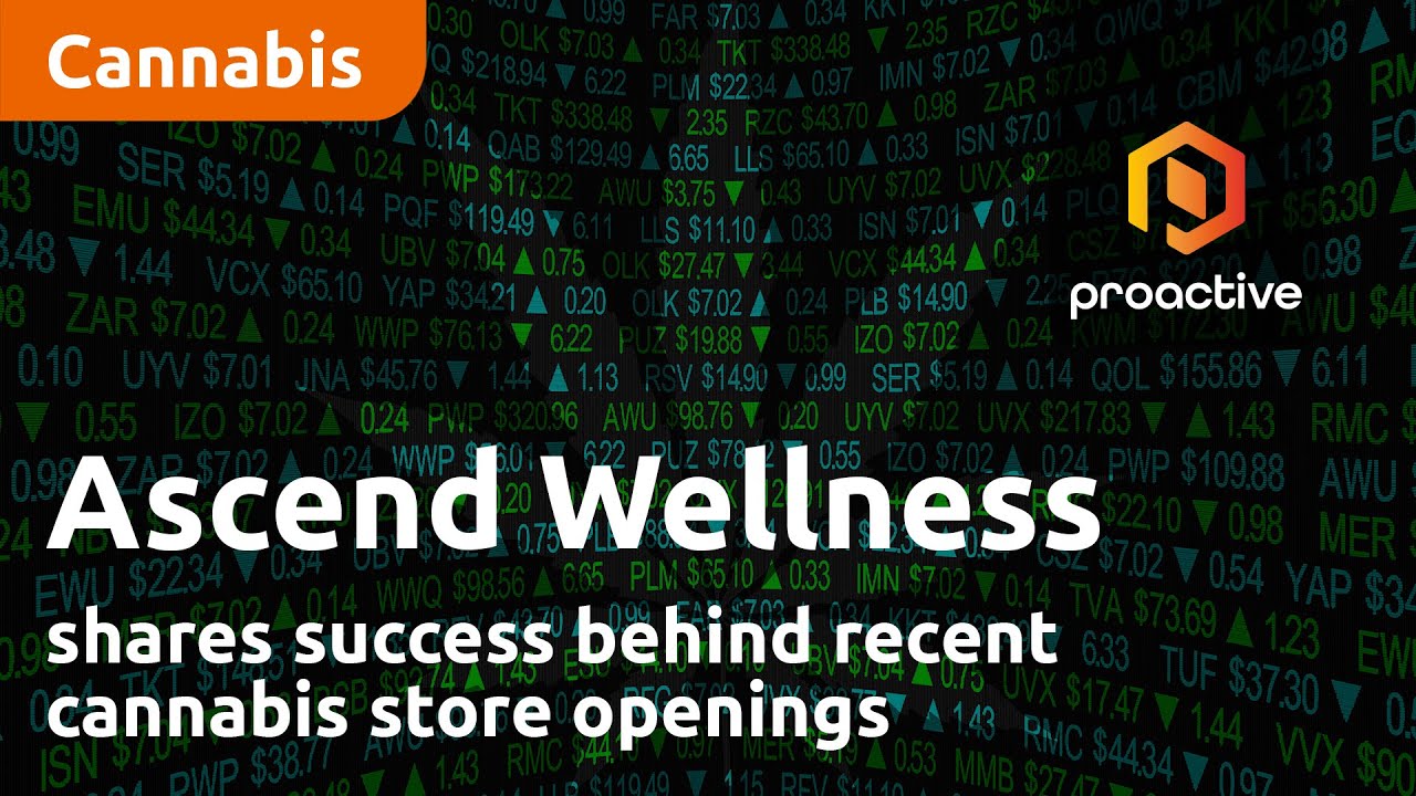 Ascend Wellness shares success behind recent cannabis store openings