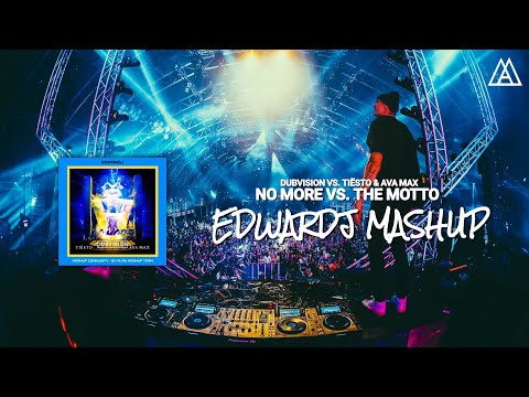 DubVision vs. Tiësto & Ava Max - No More vs. The Motto (Edwardj Mashup)