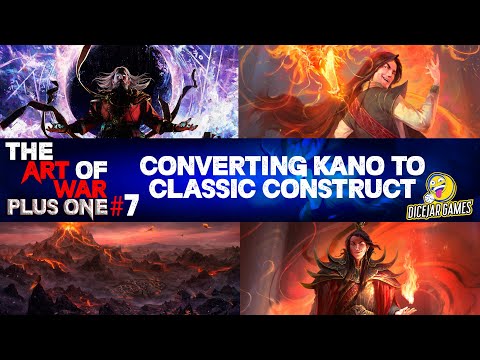 Art of War: Plus One - Converting Kano for Classic Constructed | July 2021