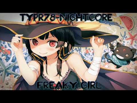 Ricky T - Freaky Girl ||NightCore By TyPr78|| Beta