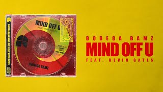 Bodega Bamz Ft. Kevin Gates - Mind Off U (2020 New Official Audio Visualizer) (Yams Heard This)