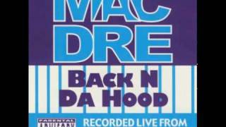 MAC DRE - BACK N DA HOOD