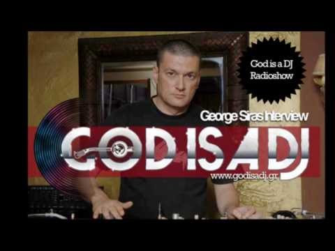 George Siras Interview at God is a DJ Radioshow