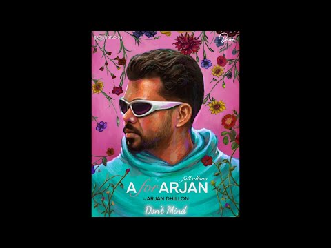 Don't Mind - Arjan Dhillon (Full Audio)