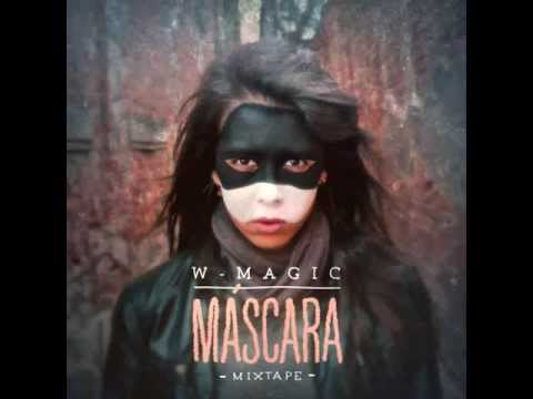 W-Magic - Vens porque vens (Com Indrominado)