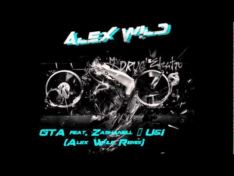 GTA feat. Zashanell - U&I (Alex Wild Remix)