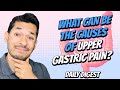 What Can Be The Causes Of Upper Gastric Pain