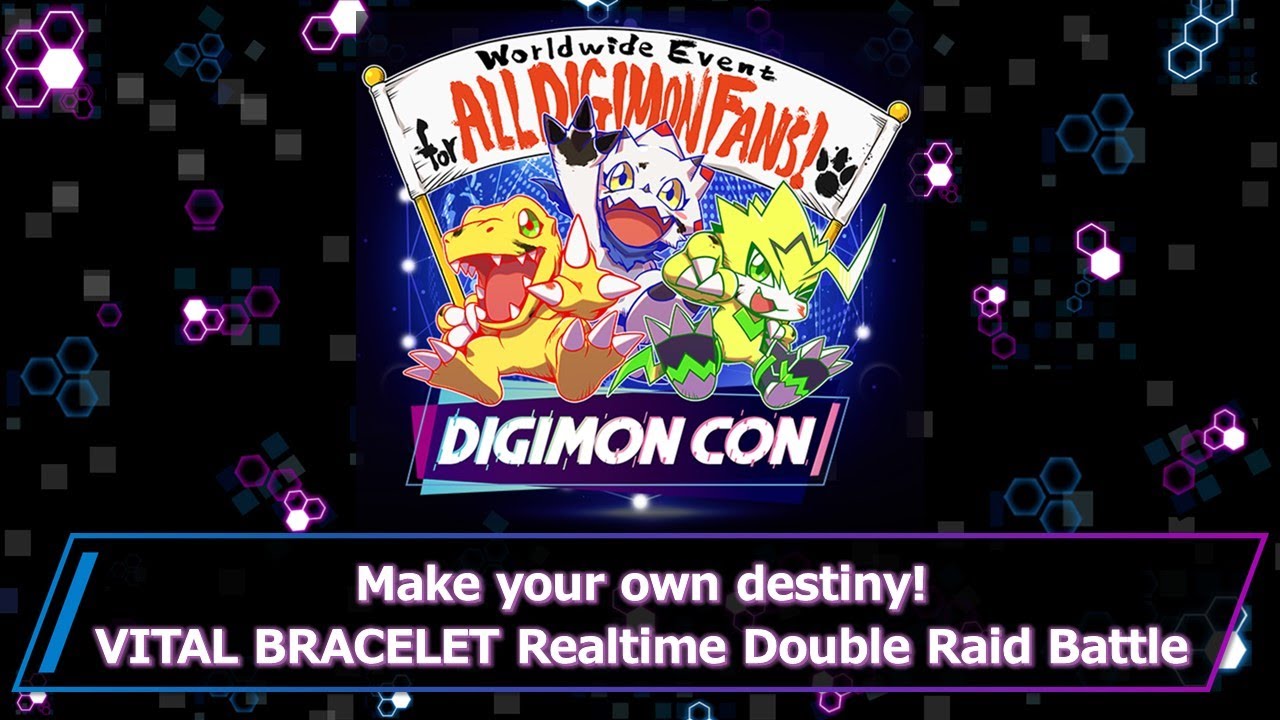 DIGIMON CON Make your own destiny! VITAL BRACELET Realtime Double Raid Battle 《English ver.》