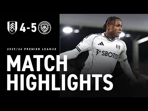 HIGHLIGHTS | FULHAM 4-5 MAN CITY | EPIC COMEBACK FALLS SHORT 😞