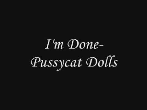I'm Done - Pussycat Dolls Lyrics