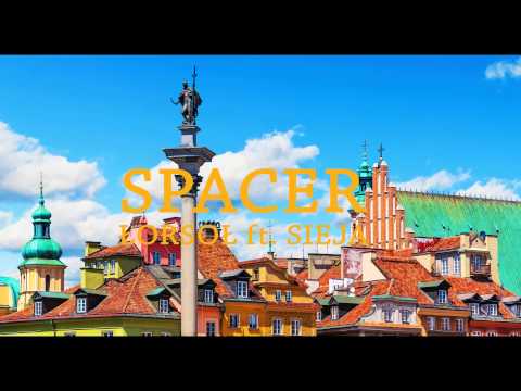 ŁORSOŁ - Spacer feat. Sieja