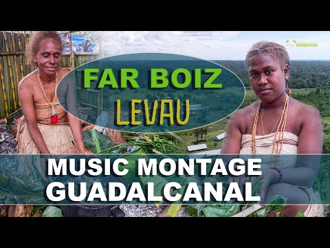 Celebrating Guadalcanal 2nd Ap Day, A Tribute to the Hosts of the Solomon Island, Far Boiz, "Levau"