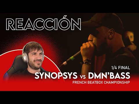 Reaccion Synopsys vs Dmn'bass | French beatbox championship 2020