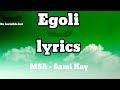 Egoli Lyrics MSA Sami Kay De Invisible Hat Lyrics