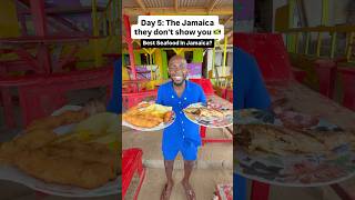 The Jamaica They Don’t Show You: Best Seafood In Jamaica?