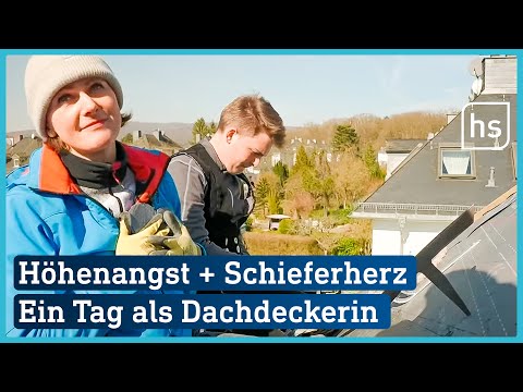 Handwerker gesucht: Wie schwer ist es Dachdeckerin zu sein | hessenschau Reportage