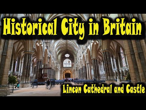 Historical City in Britain Lincon Cathedral and Castle