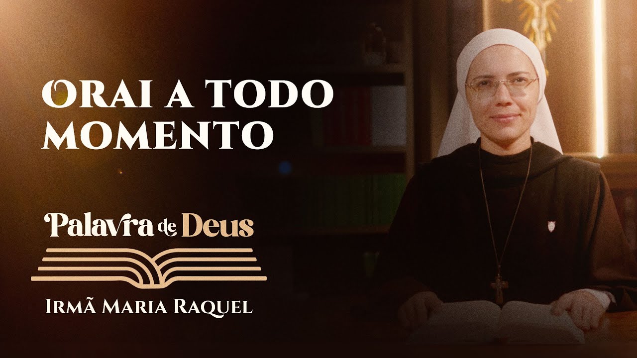 Palavra de Deus | Orai a todo momento (Lc 21,25-28.34-36) Ir. Maria Raquel 01/12