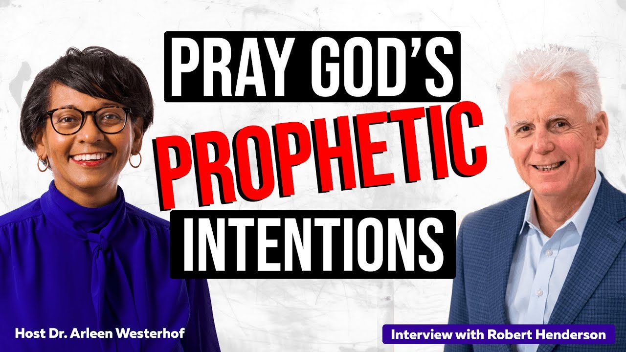 Pray God's Prophetic Intentions (Interview with Robert Henderson)