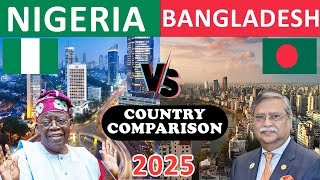 Nigeria vs Bangladesh 2025 Country Comparison – Which Country Is Leading the Next Global Boom
