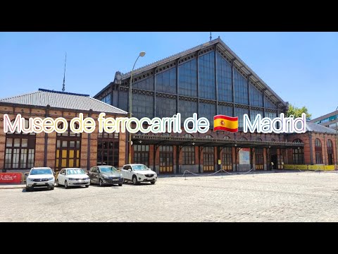 Museo del ferrocarril de Madrid con la cristalera antigua de Delicias.