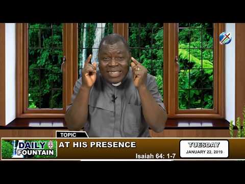 DAILY FOUNTAIN OF JANUARY 22, 2019 - VEN. EMMANUEL O. AGBAWE, PhD.
