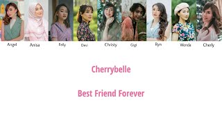 Download lagu Cherrybelle - Best Friend Forever [Lyrics Color Coded] mp3